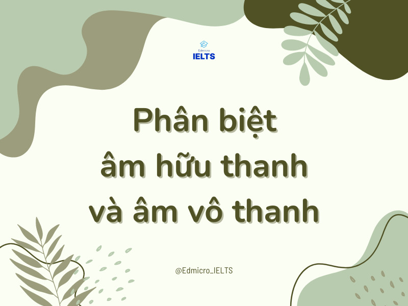 Ảnh minh họa sự khác biệt giữa âm hữu thanh và âm vô thanh khi phát âm đuôi ed