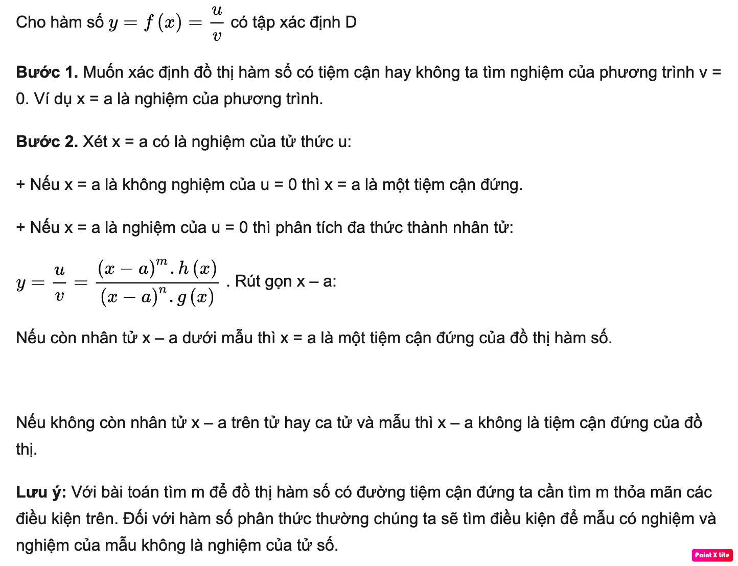 Đồ thị hàm số có tiệm cận đứng x=a khi một trong các giới hạn một bên tiến tới vô cực.