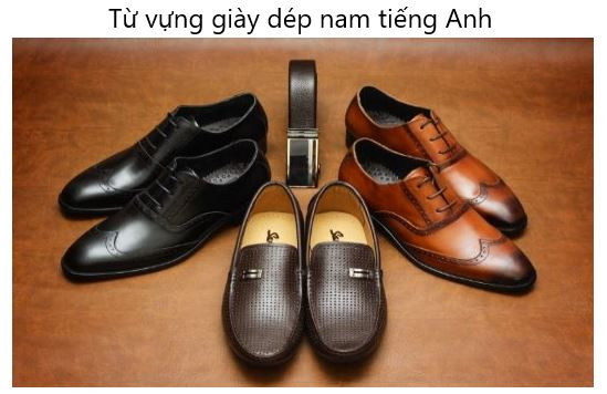 Giày da nam (leather shoes) lịch lãm, một lựa chọn hoàn hảo cho phong cách công sở và trang trọng.