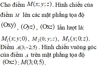 Hình chiếu vuông góc của điểm A lên mặt phẳng Oxz, minh họa tọa độ điểm A(3;-2;5) và hình chiếu (3;0;5)